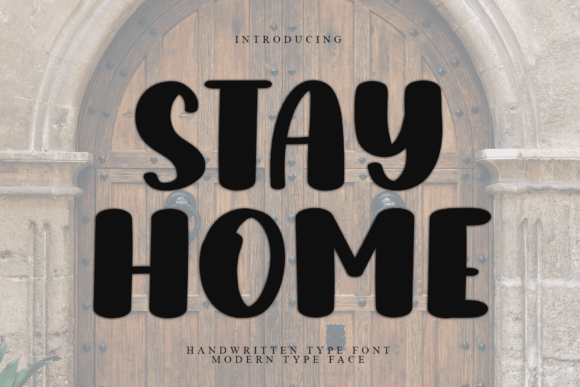 Exploring Stay Home: A Sweet and Friendly Display Typeface